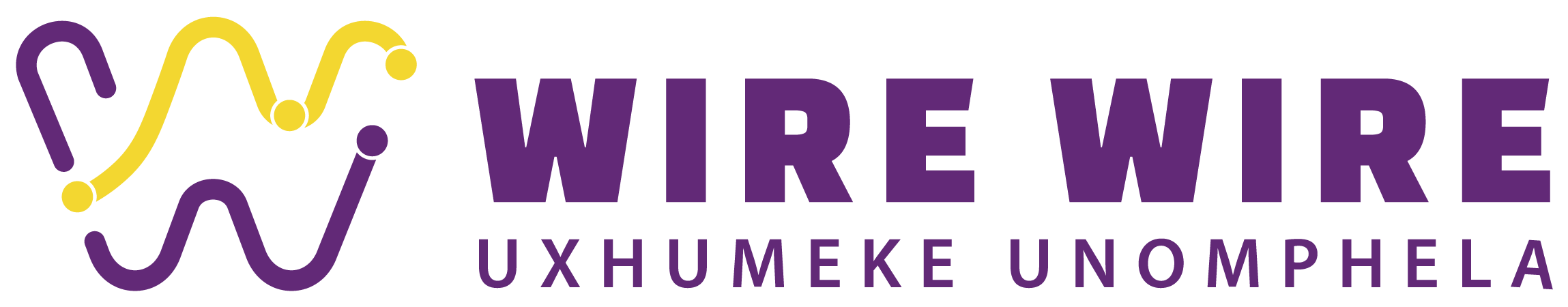 Wire Wire — Uxhumeke Unomphela